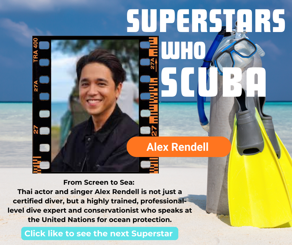Superstars who SCUBA (Alex Rendell)